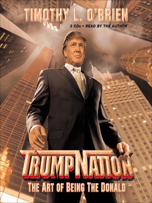 Title details for TrumpNation by Timothy O'Brien - Available